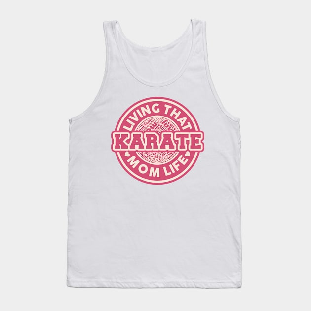 Living that karate mom life Tank Top by SerenityByAlex